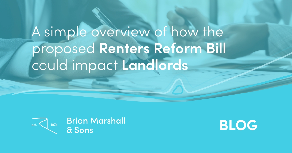 A simple overview of how the proposed Renters Reform Bill could impact Landlords